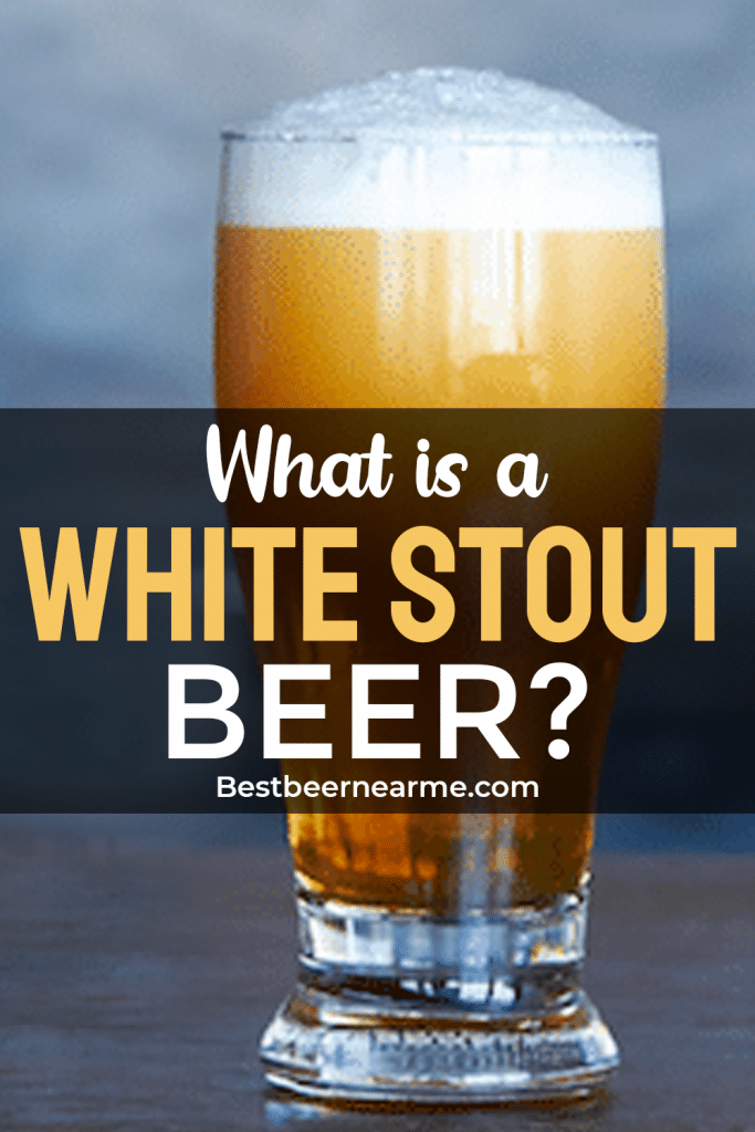 What is a White Stout Beer