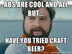Abs are cool beer meme